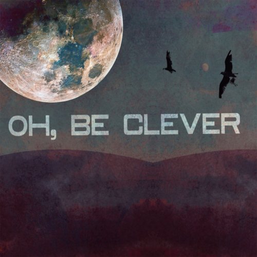 Kill Your Conscience Lyrics Oh, Be Clever by Oh, Be Clever album lyrics | Musixmatch