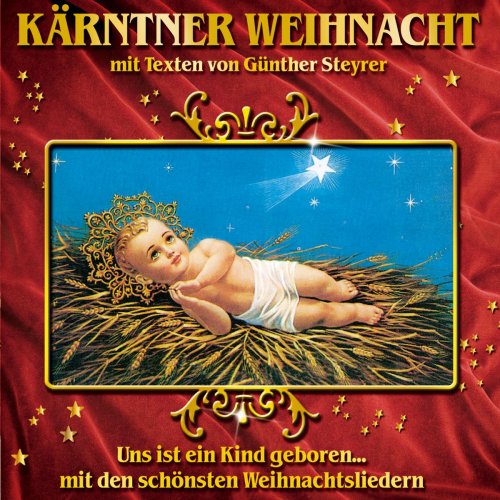 Kärntner Weihnacht mit Texten von Günther Steyrer