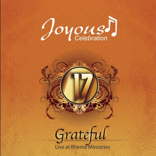 Joyous Celebration, Vol. 17 (Grateful) [Live]
