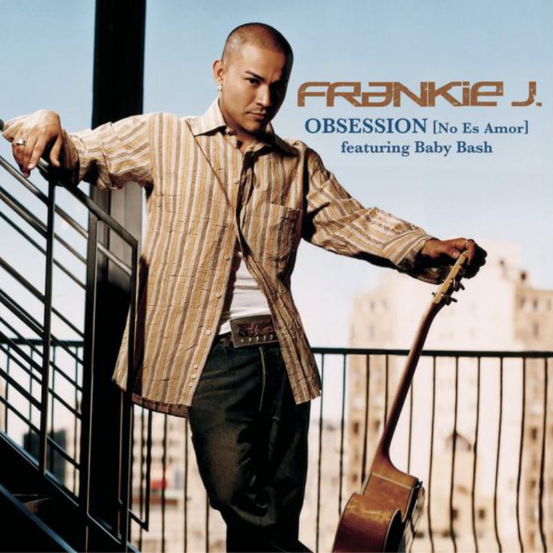 Frankie J Feat Baby Bash Obsesion No Es Amor Paroles Musixmatch
