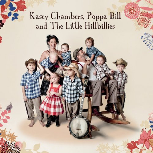Kasey Chambers, Poppa Bill and the Little Hillbillies