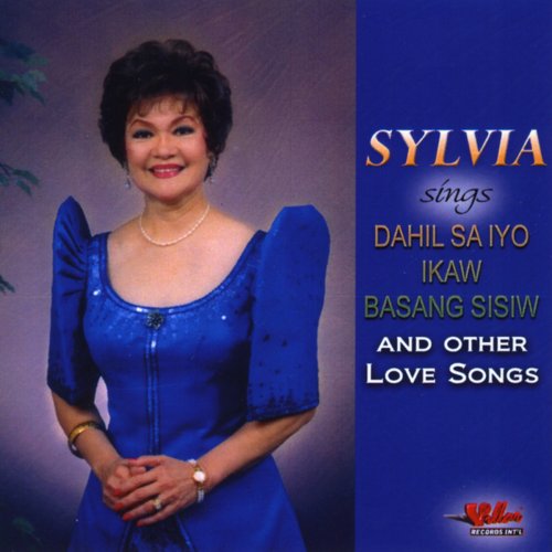 Sylvia Sings Dahil Sa Iyo, Ikaw, Basang Sisiw