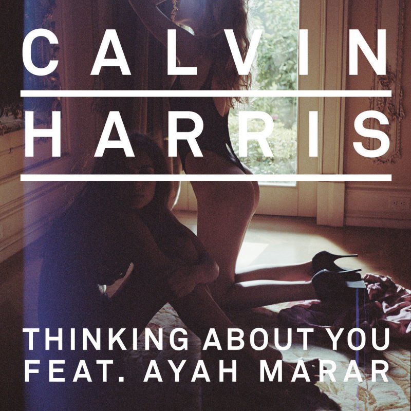 Calvin Harris Thinking About You Lyrics Musixmatch