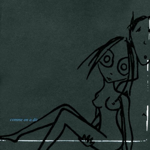 Louise Attaque - Comme On A Dit Lyrics