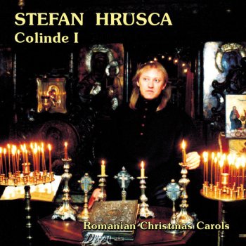 Paroles De L Album Colinde Par ștefan Hrușcă Musixmatch Le Plus Grand Catalogue De Paroles Au Monde