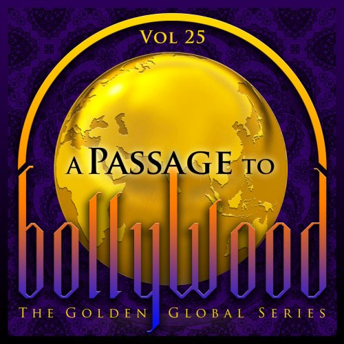 A Passage to Bollywood - The Golden Global Series, Vol. 25