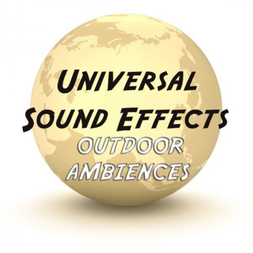 Universal Sound Effects - Outdoor Ambiences