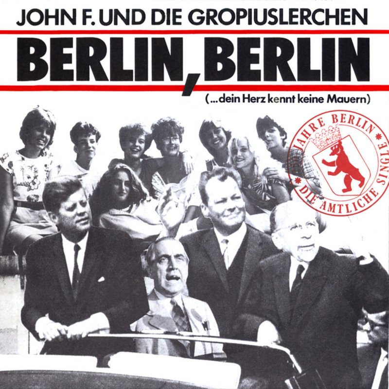 John F Die Gropiuslerchen Berlin Berlin Radio Mix 87 Songtext Musixmatch