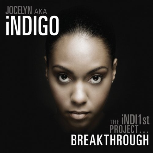 The Indi1st Project...Breakthrough