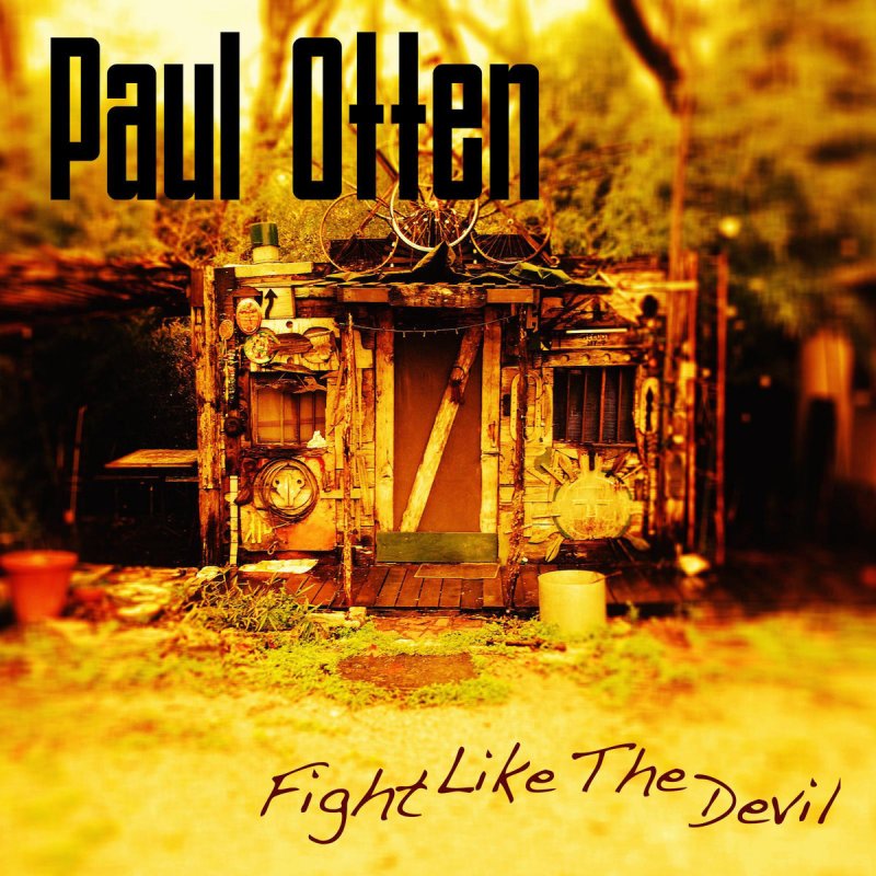 Paul Otten Fight Like The Devil Lyrics Musixmatch