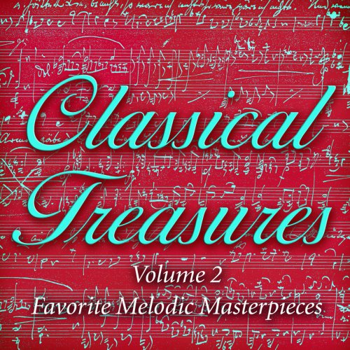 Classical Treasures Vol. 2: Favorite Melodic Masterpieces