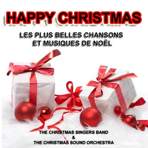 Happy christmas - les plus belles chansons et musiques de Noël