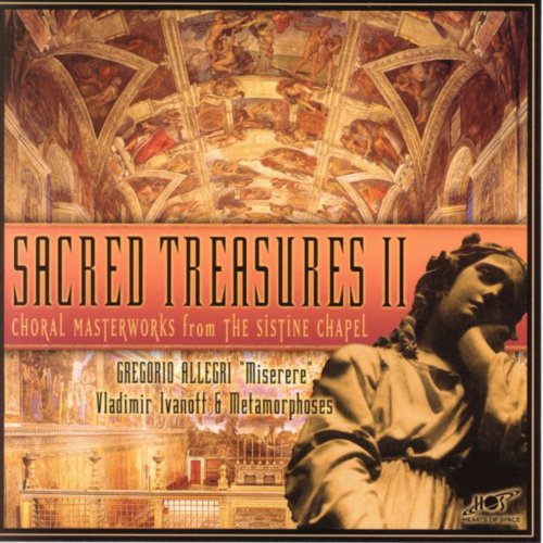 Sacred Treasures II: Choral Masterworks from the Sistine Chapel