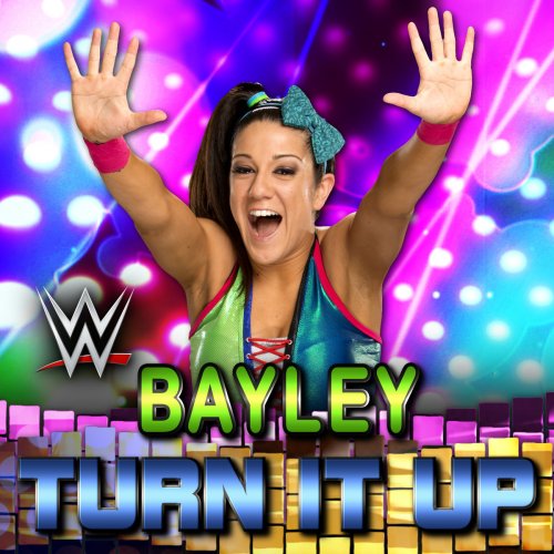 WWE NXT: Turn It Up (Bayley)