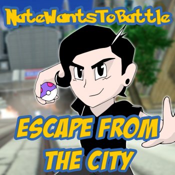 Escape From The City By Natewantstobattle Album Lyrics Musixmatch
