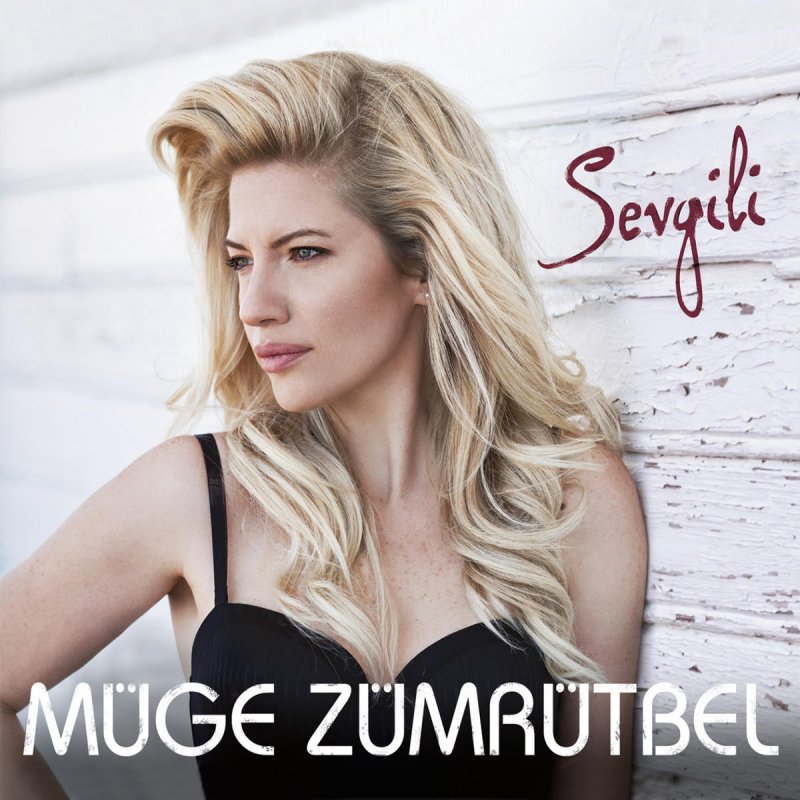Muge Zumrutbel Sevgili Lyrics Musixmatch