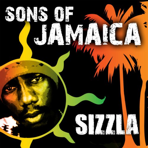 Sizzla - Sons Of Jamaica (2011)