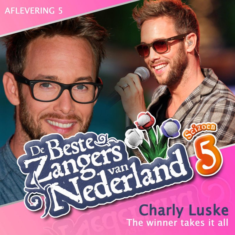 Charly Luske The Winner Takes It All (De Beste Zangers van Nederland Seizoen 5) Lyrics Charly Luske The Winner Takes It All (De Beste Zangers van Nederland Seizoen 5) Lyrics