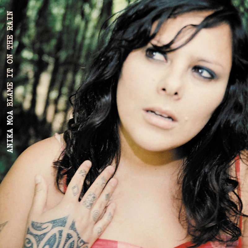 Anika Moa Blame It On The Rain Radio Edit Lyrics Musixmatch