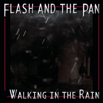 Walking In The Rain By Flash And The Pan Album Lyrics Musixmatch