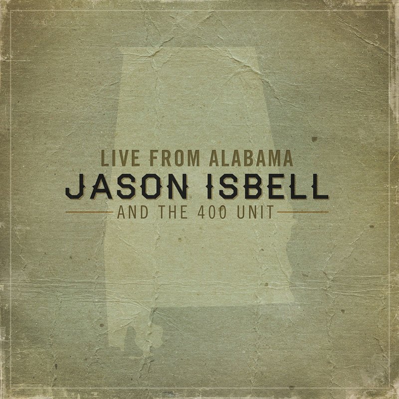 Jason Isbell And The 400 Unit Decoration Day Live Lyrics