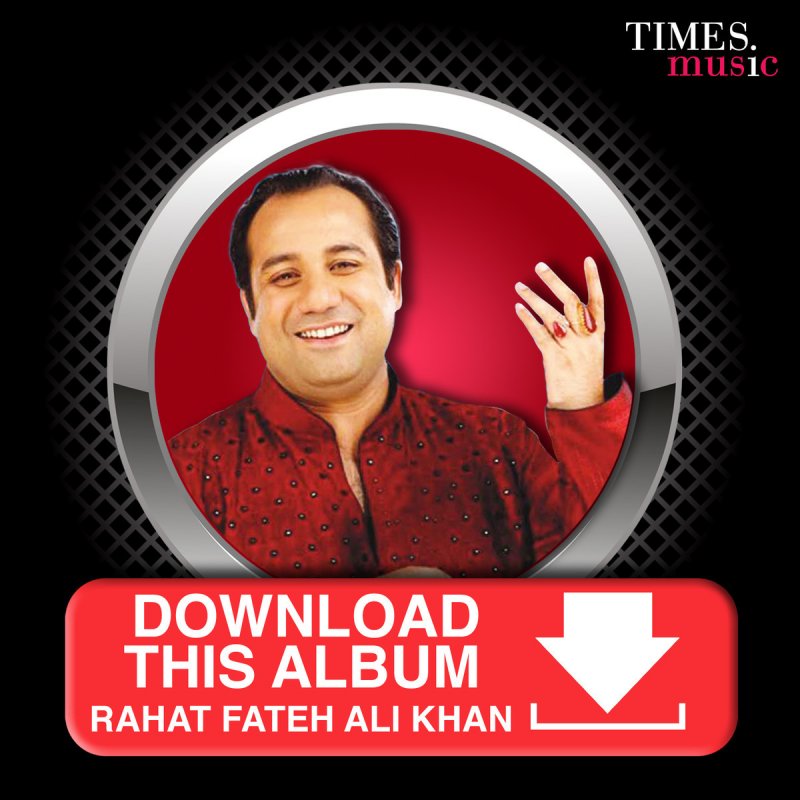rahat fateh ali khan main tenu samjhawan rahat fateh ali khan main tenu samjhawan