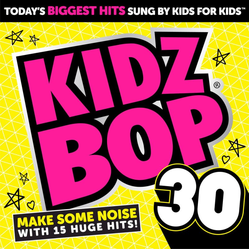 KIDZ BOP Kids Make Some Noise! Lyrics Musixmatch