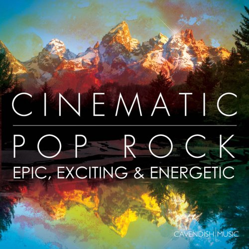 Cinematic Pop Rock: Epic, Exciting & Energetic