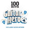 100 Hits Guitar Heroes Various Artists - cover art