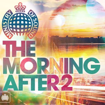 The Morning After 2 Ministry Of Sound By Various Artists Album Lyrics Musixmatch Po.st/sauvideo something about you (the remixes) available on itunes: musixmatch