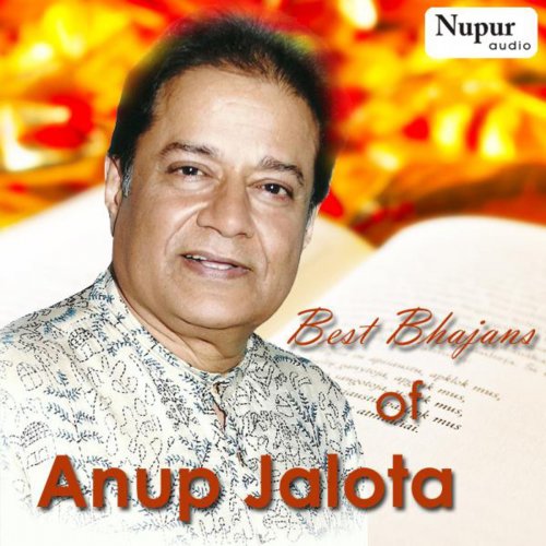 Best Bhajans of Anup Jalota