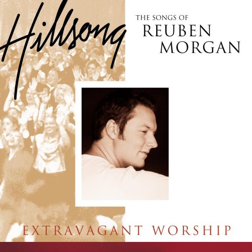 Extravagant Worship: The Songs Of Reuben Morgan (Live)
