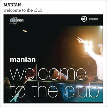 Letras del álbum Welcome to the Club de DJ Manian | Musixmatch