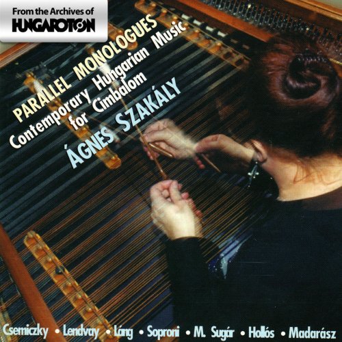 Contemporary Hungarian Music for Cimbalom: Parallel Monologues (Hungaroton Classics)