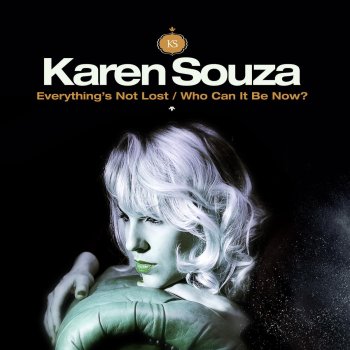 Everything S Not Lost Who Can It Be Now By Karen Souza Feat Stereo Dub Album Lyrics Musixmatch Song Lyrics And Translations Original chords and lyrics for the song who can it be now? musixmatch
