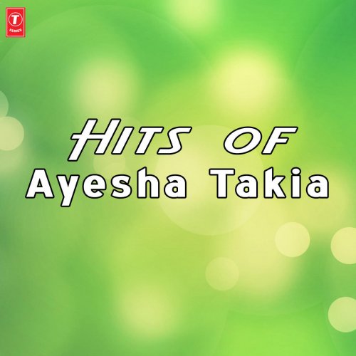 Best of Ayesha Takia
