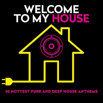 Welcome To My House By Various Artists Album Lyrics Musixmatch Song Lyrics And Translations