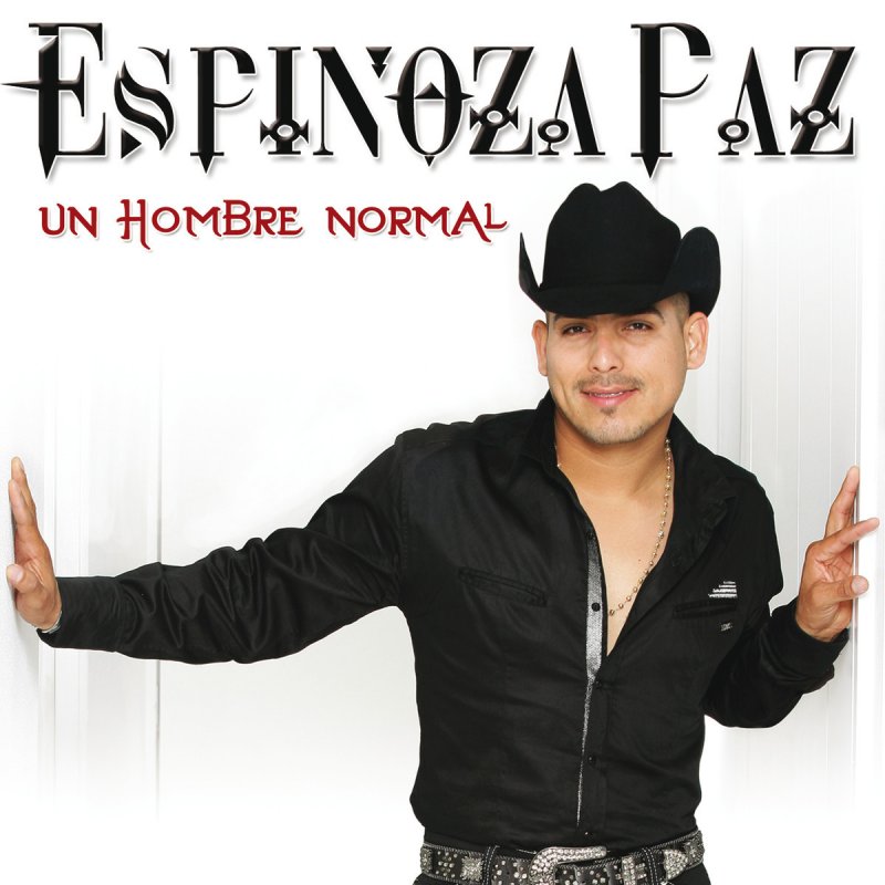 Espinoza Paz Un Hombre Normal Lyrics Musixmatch