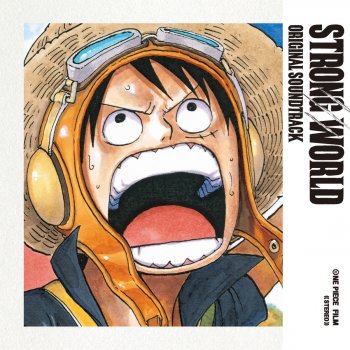 Letras Del Album One Piece Film Strong World Original Soundtrack De Various Artists Musixmatch El Catalogo De Letras Mas Grande Del Mundo Letras Del Album One Piece Film Strong World Original Soundtrack De Various Artists Musixmatch El Catalogo De Letras Mas Grande Del Mundo