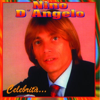 I Testi Delle Canzoni Dell Album Immagini Di Nino D Angelo Mtv