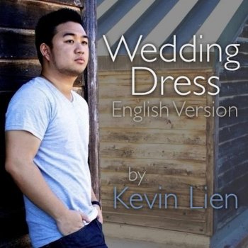 Kevin Lien Wedding  Dress  English  Version Lyrics  