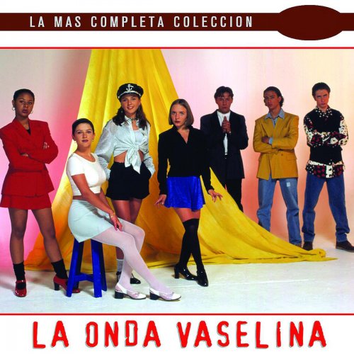 La Más Completa Colección: La Onda Vaselina, Vol. 2