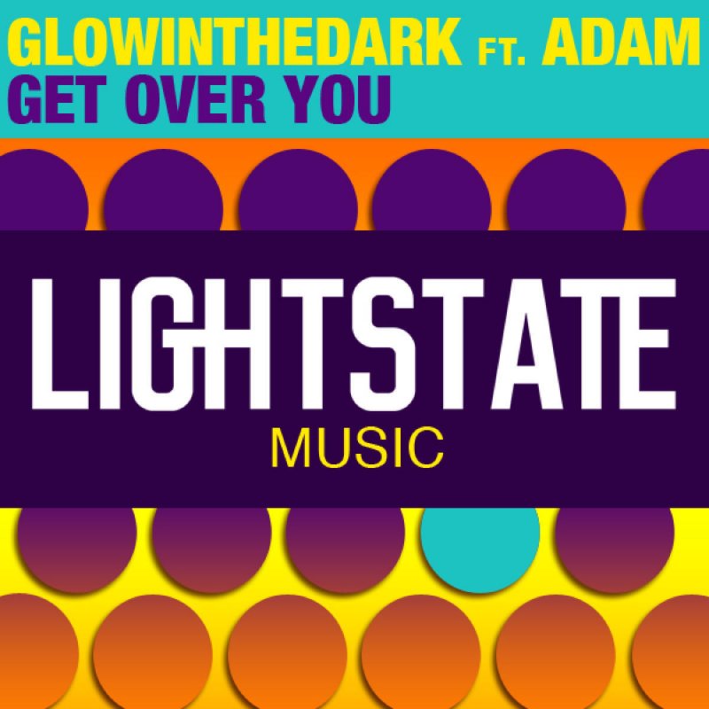 Get music com. #GLOWINTHEDARK. Get over you. Alvaro & GLOWINTHEDARK - charged.