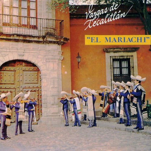 Mariachi Vargas De Tecalitlan El Mariachi Loco Lyrics Musixmatch