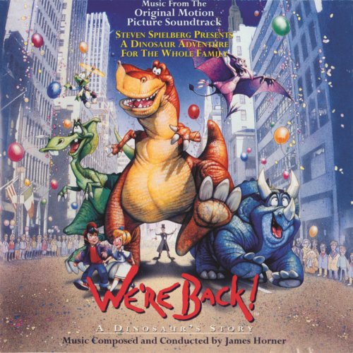 We're Back! A Dinosaur's Story (Music From the Original Motion Picture Soundtrack)