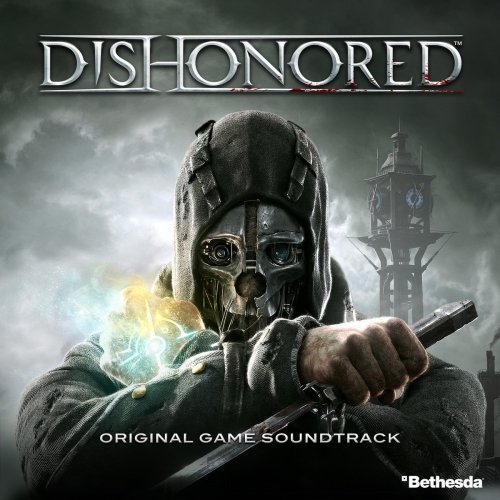 Dishonored (Original Game Soundtrack)