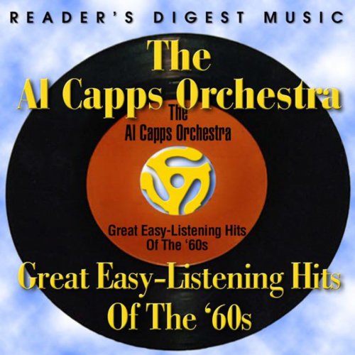 Reader's Digest Music: The Al Capps Orchestra: Great Easy-Listening Hits of the '60s