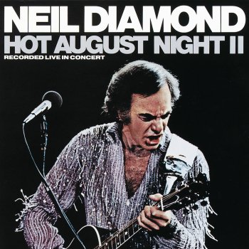 Paroles De L Album Hot August Night Par Neil Diamond Musixmatch