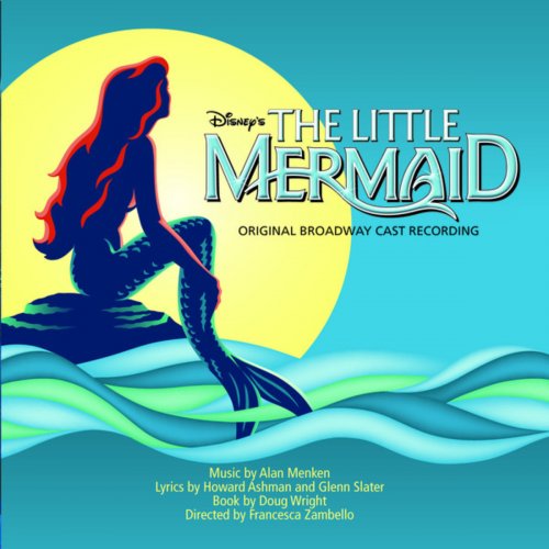 The Little Mermaid: Original Broadway Cast Recording