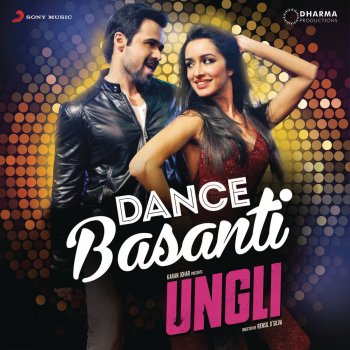 Dance Basanti (From "Ungli")